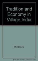 Tradition and Economy in Village India