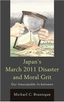 Japan's March 2011 Disaster and Moral Grit