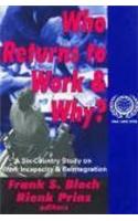 Who Returns to Work and Why?: A Six-country Study on Work Incapacity and Reintegration International Social Security Series(International Social Security Series)