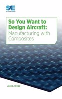 So You Want to Design Aircraft