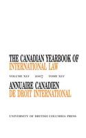 The Canadian Yearbook of International Law, Vol. 45, 2007