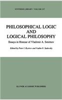 Philosophical Logic and Logical Philosophy