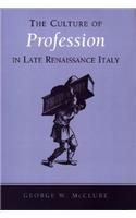 The Culture of Profession in Late Renaissance Italy