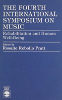 The Fourth International Symposium on Music in Rehabilitation and Well-Being