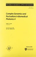 Complex Dynamics and Fluctuations in Biomedical Photonics II: (Proceedings of SPIE)