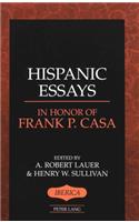 Hispanic Essays in Honor of Frank P. Casa: Second Printing