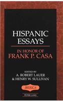 Hispanic Essays in Honor of Frank P. Casa