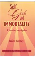 Self, God and Immortality