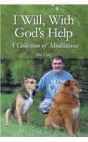 I Will, with God's Help