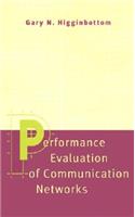 Performance Evaluation of Communication Networks
