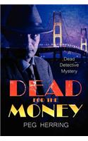 Dead for the Money