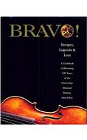 Bravo: Recipes, Legends, & Lore Celebrating 120 Years of the University Musical Society