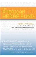 An American Hedge Fund; How I Made $2 Million as a Stock Market Operator & Created a Hedge Fund