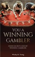 You A Winning Gambler