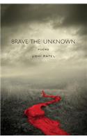 Brave the Unknown