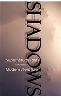 Shadows, Supernatural Tales by Masters of Modern Literature