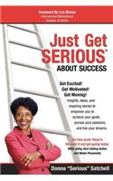 Just Get Serious About Success