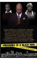 Pressures of a Black Man