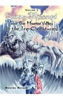 Sammy Blizzard and the Haunted Valley of the Ice Creatures Vol.1