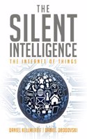 The Silent Intelligence: The Internet of Things(English)