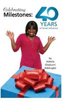 Celebrating Milestones