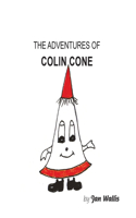 Adventures of Colin Cone