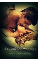 If I Could Be With You