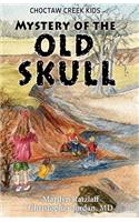 Mystery of the Old Skull
