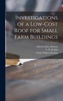 Investigations of a Low-cost Roof for Small Farm Buildings