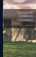 Sketch of Cornish Grammar