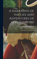 Narrative of the Life and Adventures of Levi Hanford