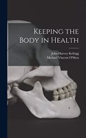 Keeping the Body in Health