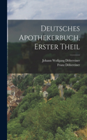Deutsches Apothekerbuch, Erster Theil