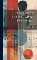 Réforme De L'enseignement Du Piano...