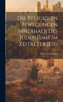 Religiösen Bewegungen Innerhalb Des Judentums Im Zeitalter Jesu