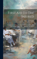First Aid To The Injured