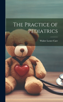 Practice of Pediatrics