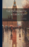 Problems of a Great City