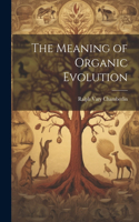 Meaning of Organic Evolution
