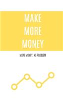 Make More Money