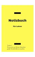 Notizbuch für Lehrer: A5 kariert I Lehrer I Notizbuch I Geschenk I Lehrerkalender I Schulplaner