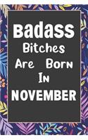 Badass Bitches Are Born In November