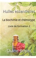 Huiles essentielles La biochimie et chémotype