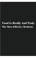 Food Is Really And Truly The Most Effective Medicine.