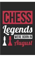 Chess Legends Were Born In August - Chess Journal - Chess Notebook - Birthday Gift for Chess Player