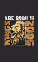 Kings Are Born In 2006