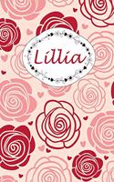Lillia: Personalisiertes Notizbuch / 150 Seiten / Punktraster / Din A5+ (15,24 X 22,86 CM) / Rosen Cover Design