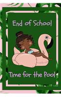 End of School Time for the Pool
