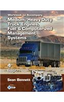 Workbook for Bennett's Medium/Heavy Duty Truck Engines, Fuel & Computerized Management Systems, 4th