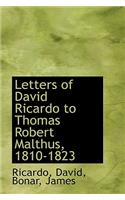 Letters of David Ricardo to Thomas Robert Malthus, 1810-1823